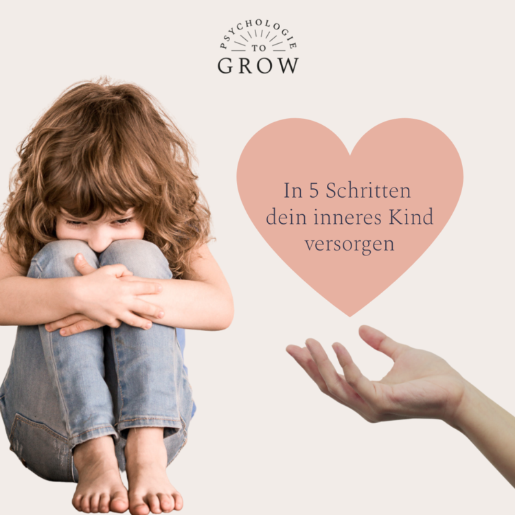 In 5 Schritten dein inneres Kind versorgen