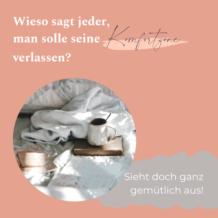 Deine Komfortzone verlassen? Wieso sagt das eigentlich jeder?