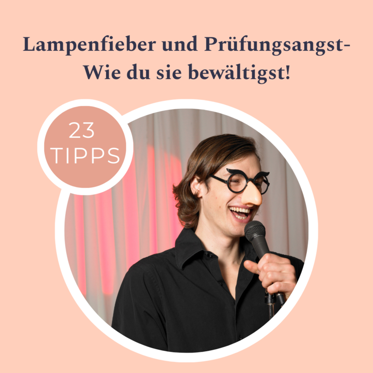 Lampenfieber und Prüfungsangst - Wie du sie bewältigst!